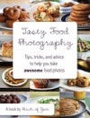 Tasty Food Photography Ebook Tasty Food Photography Ebook