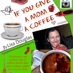 If You Give a Mom a Coffee