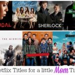 11 Netflix Titles for Mom Time