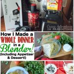 How I Made a Whole Dinner in a Blender (Including Appetizer and Dessert)
