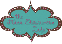 The Miss Elaine-ous Life