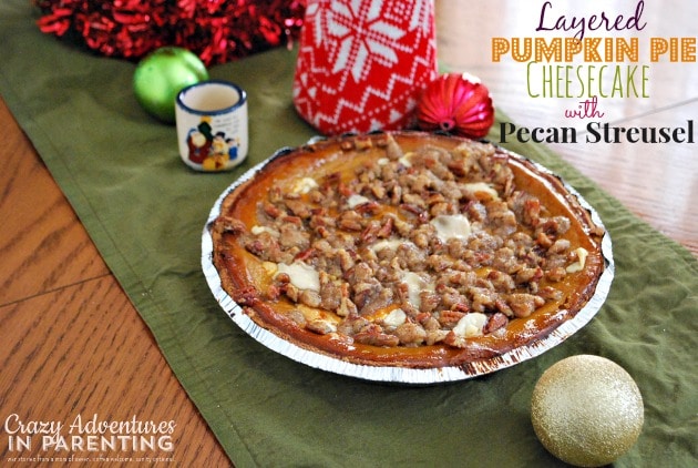 Layered Pumpkin Pie Cheesecake with Pecan Streusel