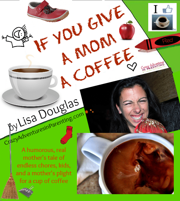 If You Give a Mom a Coffee