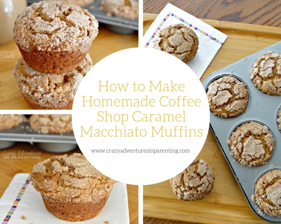 How to Make Homemade Coffee Shop Caramel Macchiato Muffins