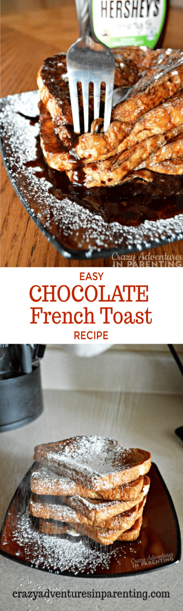 Scrumptious Chocolate French Toast Crazy Adventures in Parenting
