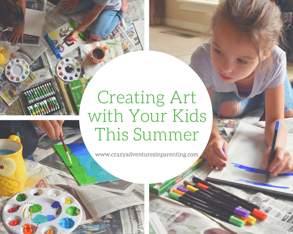 Creating Art with Your Kids This Summer