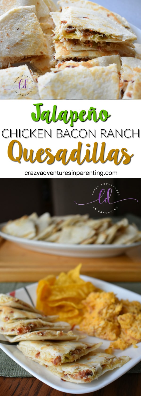 Perfect Jalapeño Chicken Bacon Ranch Quesadillas