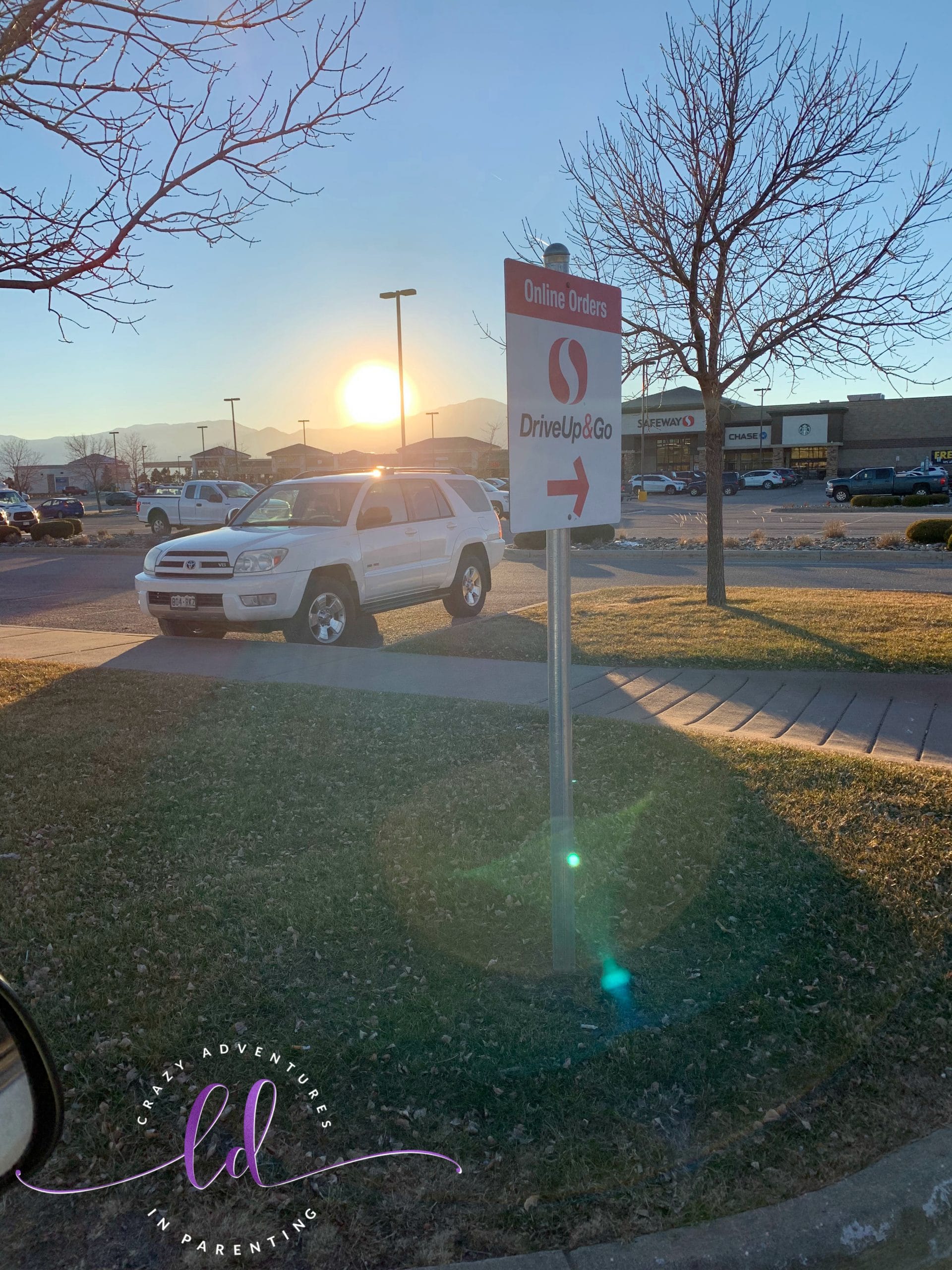 Safeway Drive Up & Go Sign