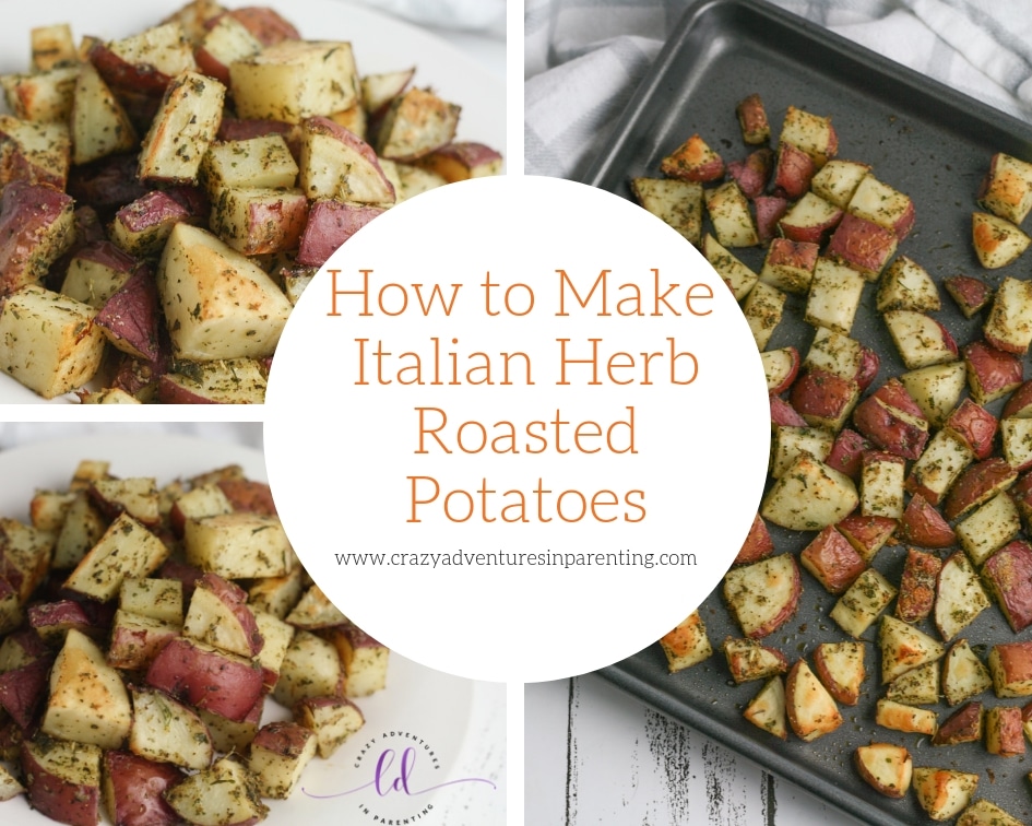 How to Make Italian Herb Roasted Potatoes