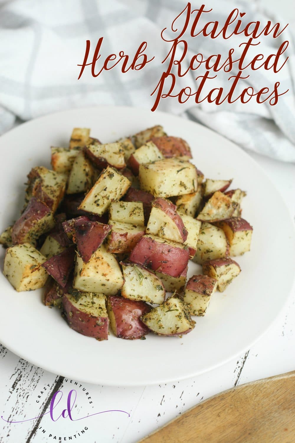 Italian Herb Roasted Potatoes