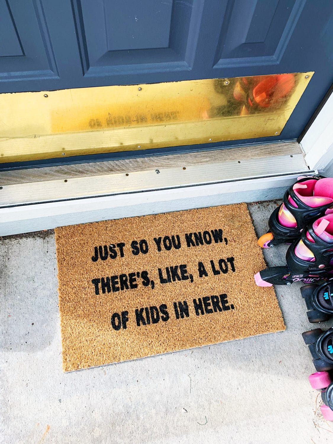 Just So You Know Theres Like A Lot of Kids in Here Doormat