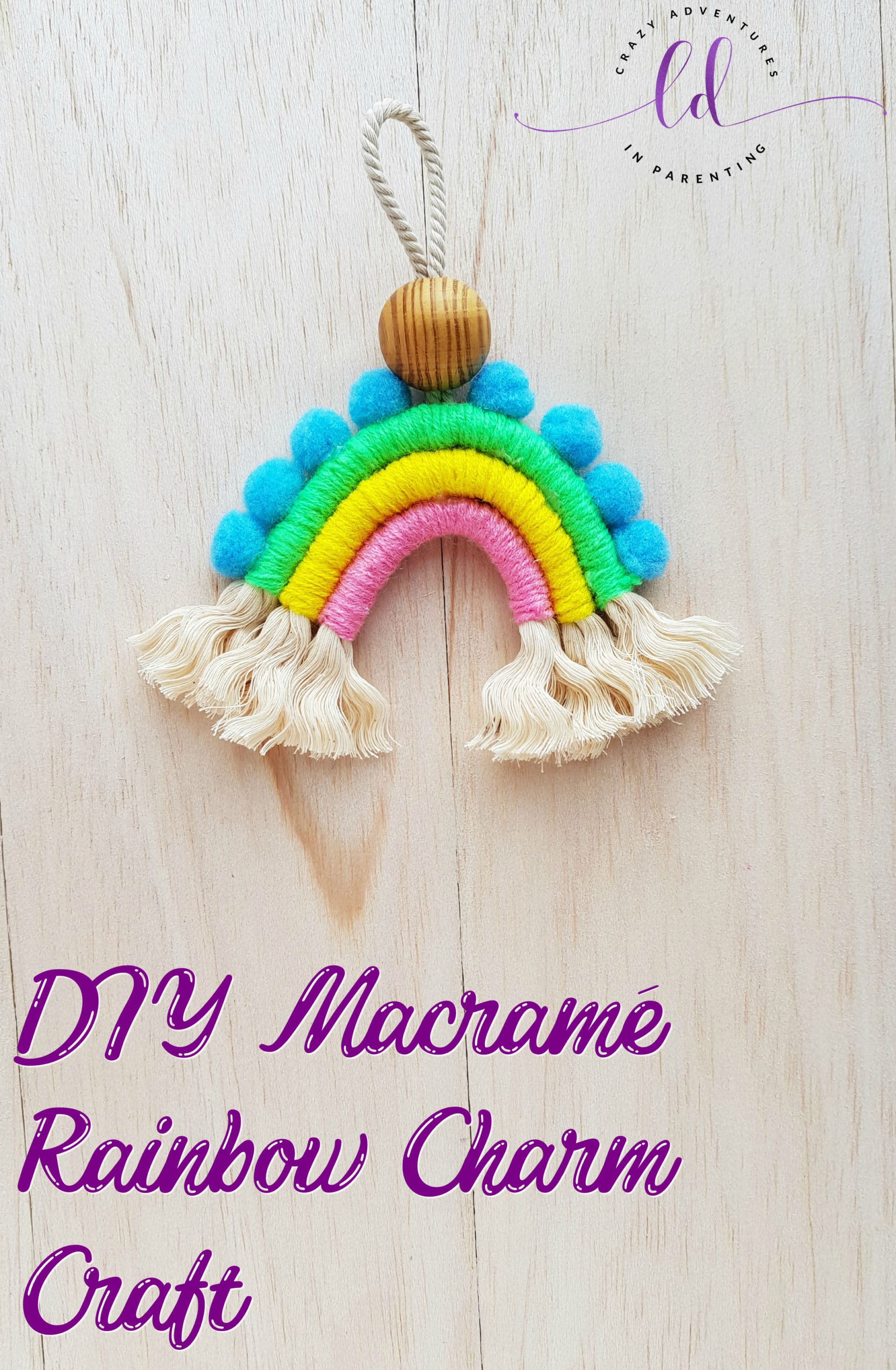 DIY Macramé Rainbow Charm Craft Crazy Adventures in Parenting