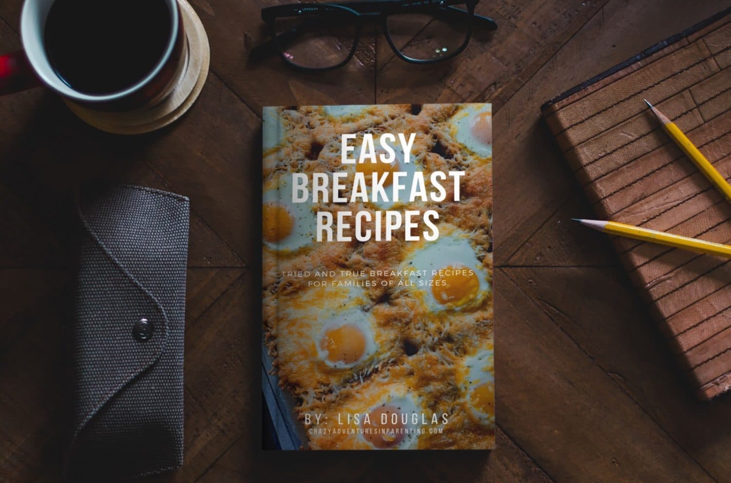 Easy Breakfast Recipes e-Cookbook