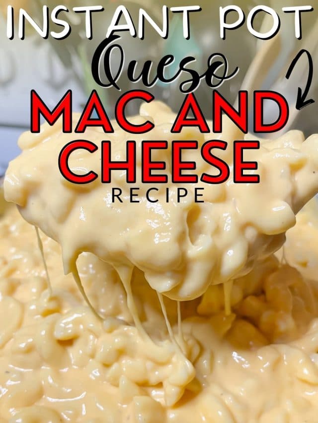 Instant Pot Queso Mac and Cheese Recipe